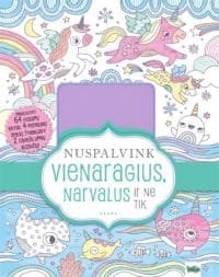 Nuspalvink vienaragius, narvalus ir ne tik