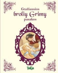 Gražiausios brolių Grimų pasakos