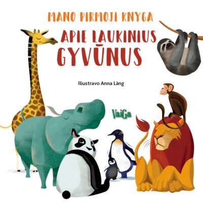 Apie laukinius gyvūnus. Mano pirmoji knyga