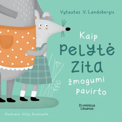Kaip_pelyte_Zita_zmogumis_pavirto_pasako